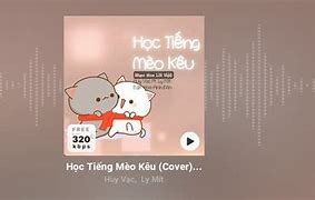 Học Tiếng Mèo Kêu Mp3